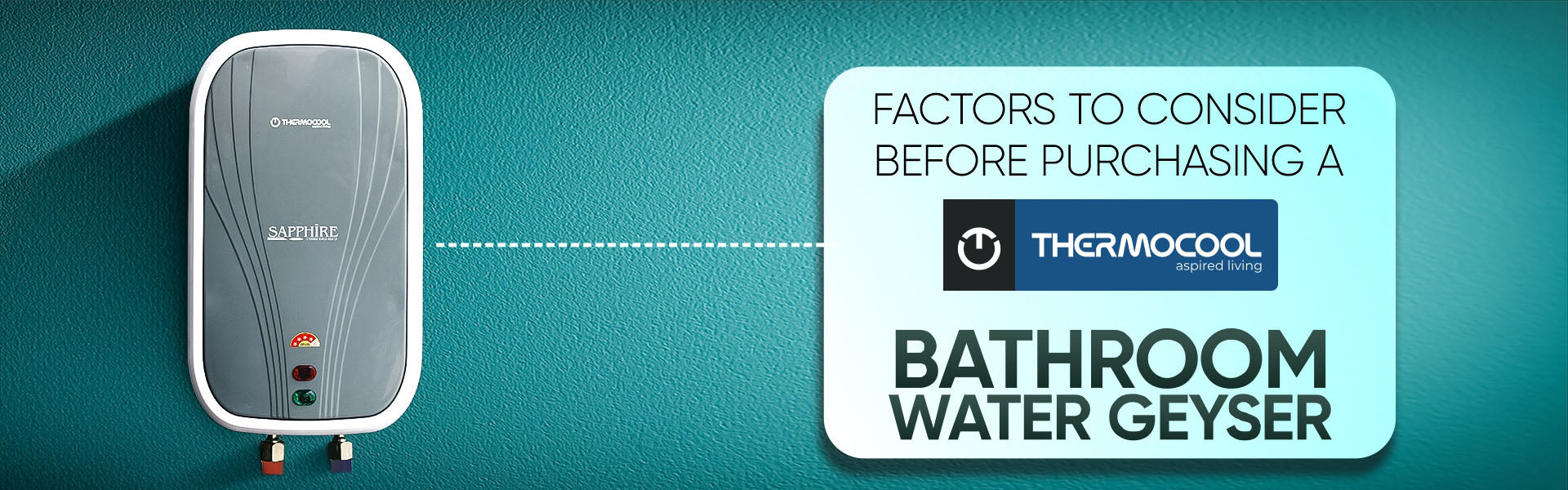 Factors to Consider Before Purchasing a Thermocool Bathroom Water Geyser