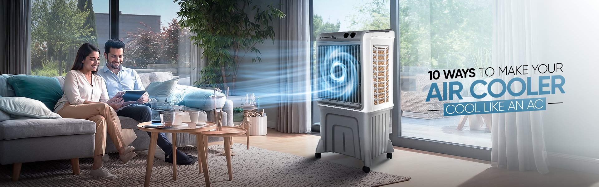 10 Ways to Make Your Air Cooler Cool Like an AC