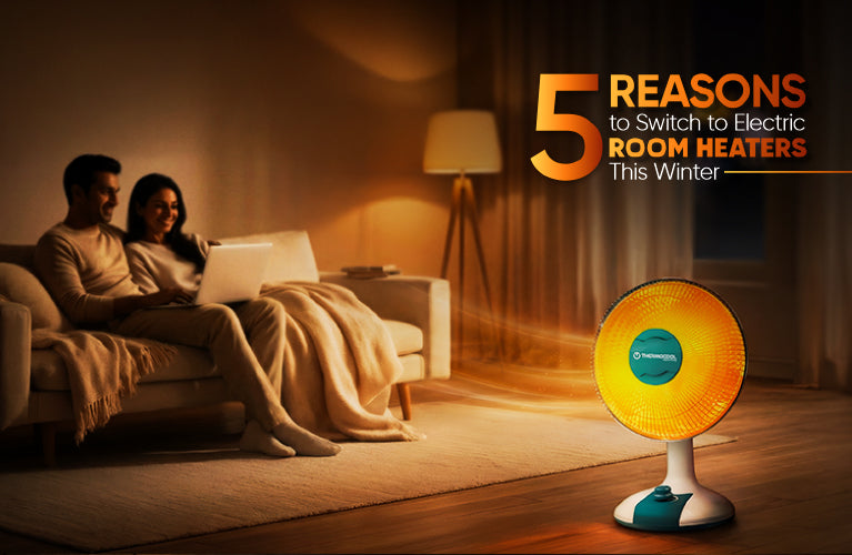 5 Reasons to Switch to Electric Room Heaters This Winter