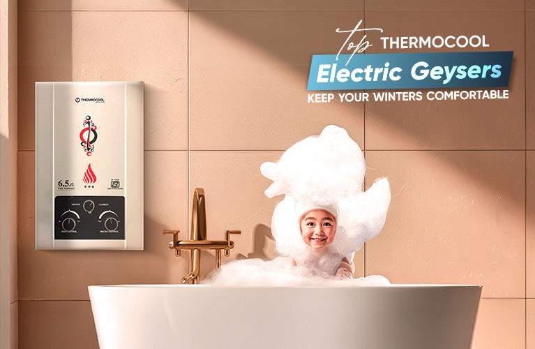 Top Thermocool Electric Geysers to Keep Your Winters Comfortable