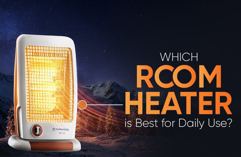 Which Room Heater is Best for Daily Use? Thermocool Suggests