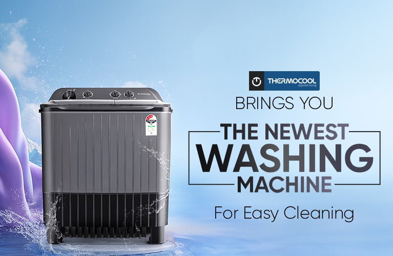Thermocool Brings You the Newest Washing Machine for Easy Cleaning